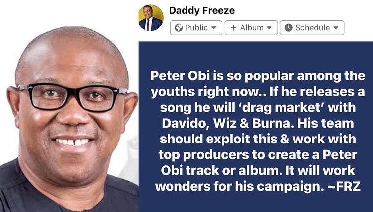 Why You Should Release A Music Album Daddy Freeze Advices Peter Obi.