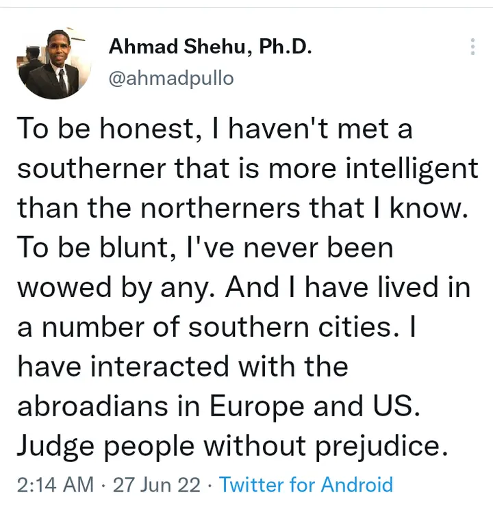 I have Never Met A Southerner That Is as Intelligent As A Northerner - Ahmad  Shehu